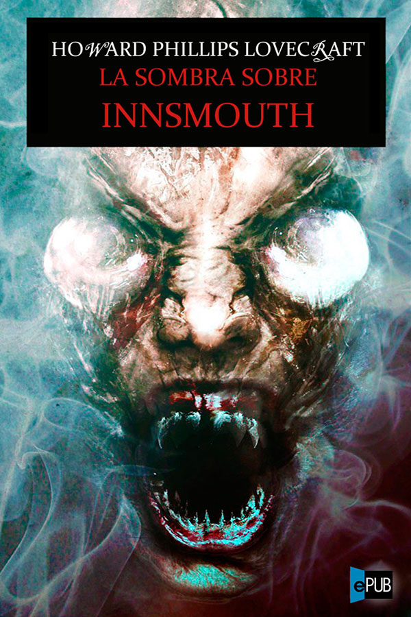 La sombra sobre Innsmouth